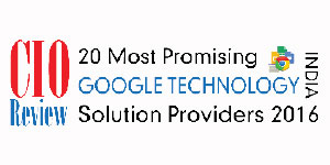 20 Most Promising Google Technology Solution Providers 2016